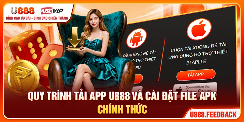 Quy trình tải app U888 và cài đặt file APK chính thức