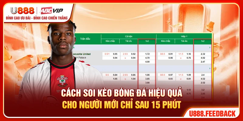 Cách Soi Kèo Bóng Đá Hiệu Quả Cho Người Mới Chỉ Sau 15 Phút